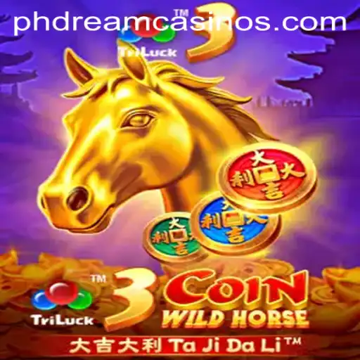 3CoinWildHorse - The Ultimate Gaming Experience with PHDream