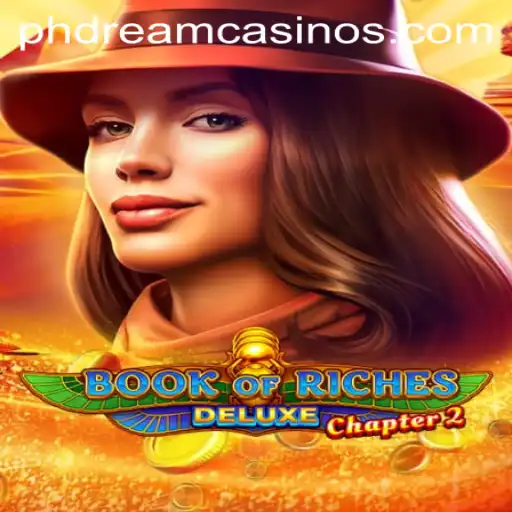Discover the Thrills of BookofRichesDeluxeChapter2 with PHDream