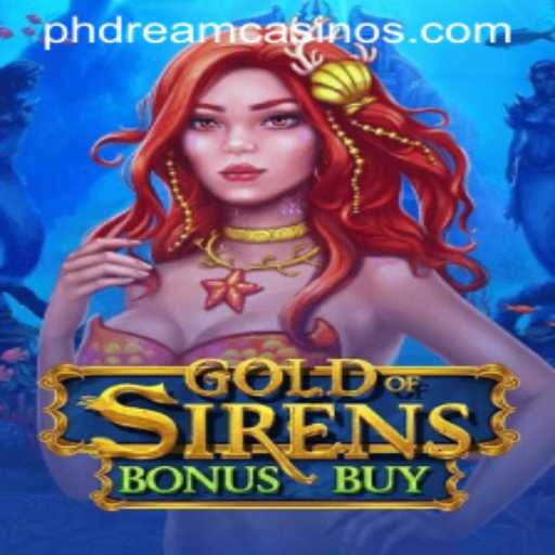 Exploring GoldofSirensBonusBuy: A Dive into the Dreamlike World of PHDream