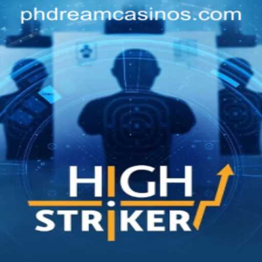 HighStriker: The Ultimate PHDream Adventure