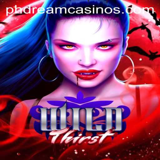 WildThirst: An Immersive Adventure into the Realm of PHDream